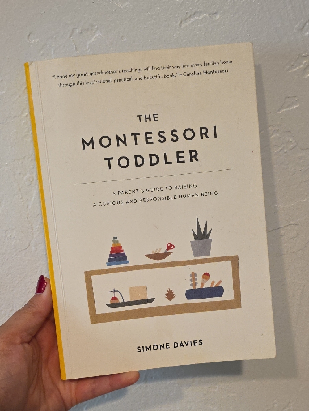 The Montessori Toddler by Simone Davies - Cream & Yellow Cover